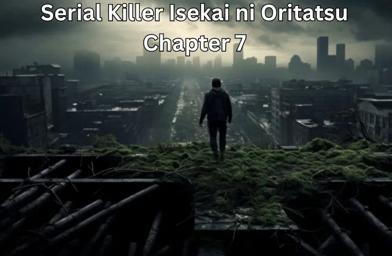 serial killer isekai ni oritatsu chapter 7